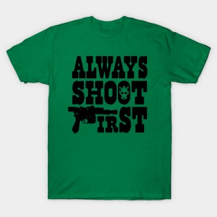 Always Shoot First T-Shirt